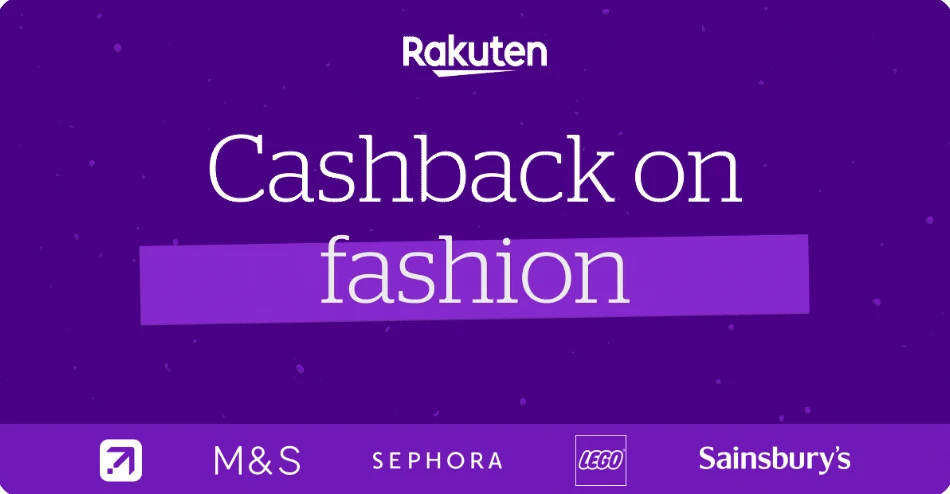 Cashback on fashion. Landscape static ad for Rakuten Rewards UK